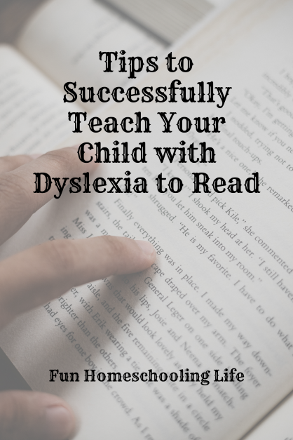 Tips to Successfully Teach Your Child with Dyslexia to Read - Fun ...